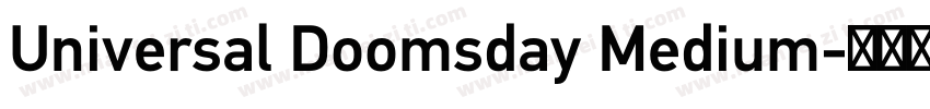 Universal Doomsday Medium字体转换